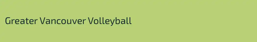 Greater Vancouver Volleyball